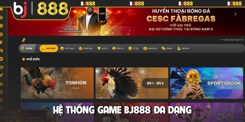 Hệ thống game BJ888 đa dạng