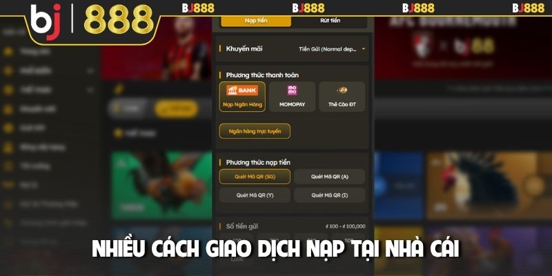 Nhiều cách giao dịch nạp tại nhà cái