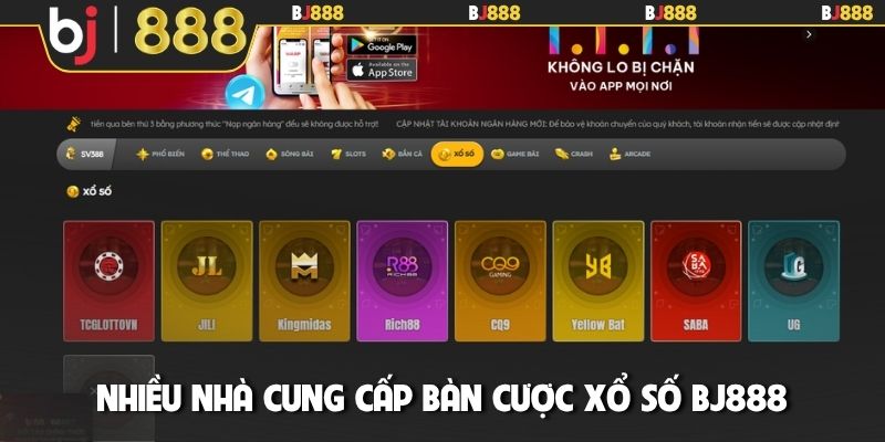 Nhiều nhà cung cấp bàn cược xổ số BJ888