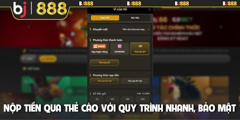 Nộp tiền qua thẻ cào với quy trình nhanh, bảo mật