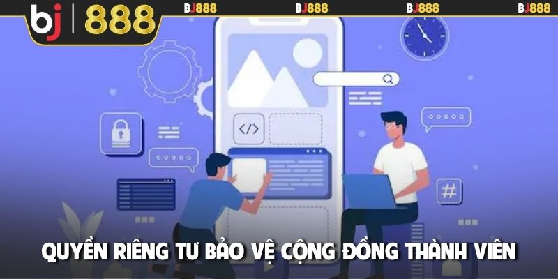 Quyền riêng tư bảo vệ cộng đồng thành viên